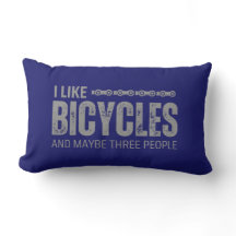 I like bicycles and maybe three people quote