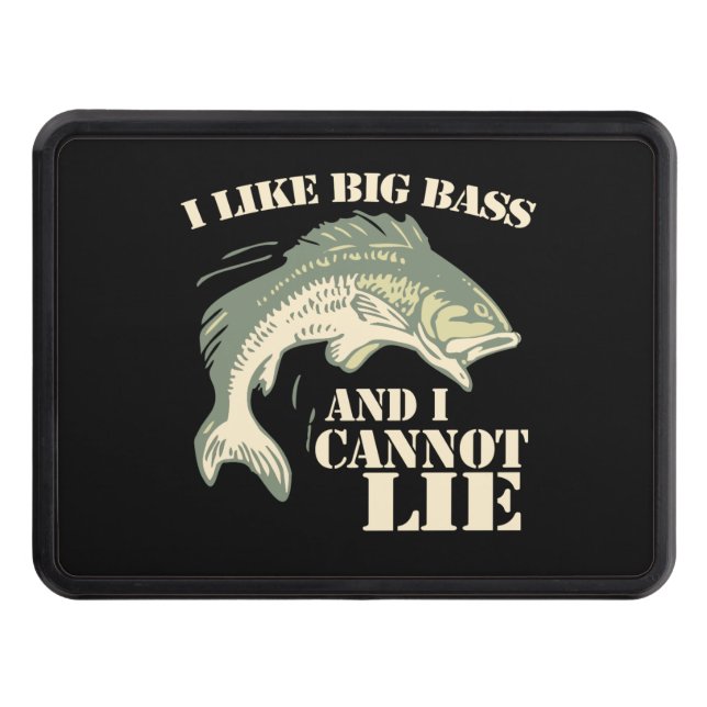 I like big bass and I cannot lie Trailer Hitch Cover (Front)