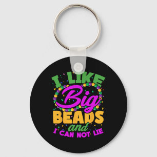 I Like Big Beads And I Can Not Lie Keychain