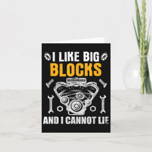 I Like Big Blocks And I Cannot Lie  Card