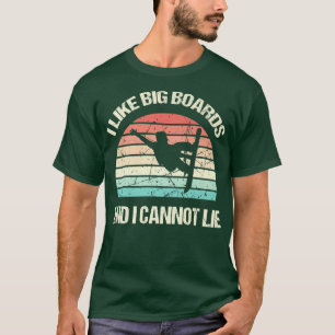 I Like Big Boards Funny Snowboard Snowboarding Sno T-Shirt
