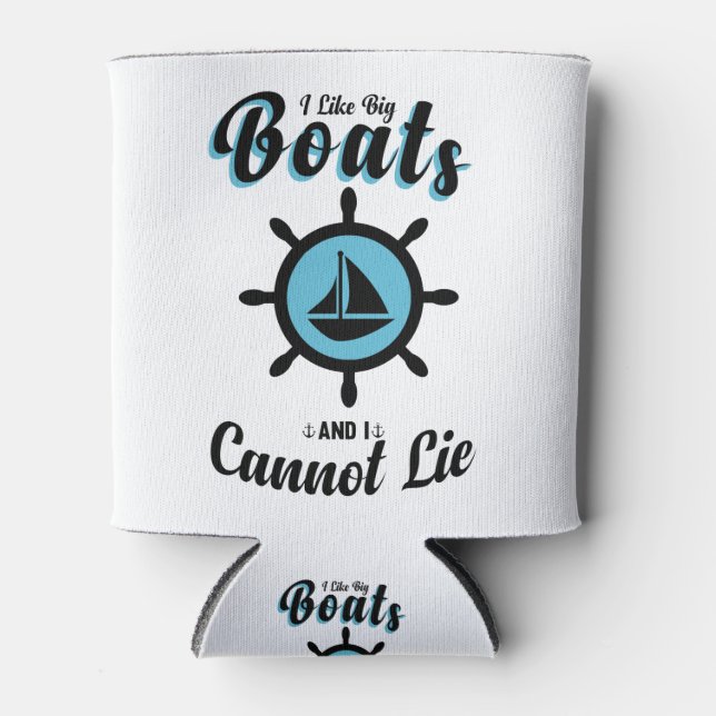 i like big boats and i cannot lie can cooler (Front)
