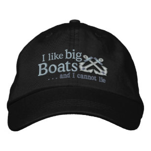 I like big boats Humorous Nautical Embroidered Hat