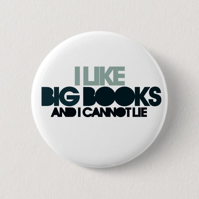 I Like Big Books 2 Inch Round Button (Front)
