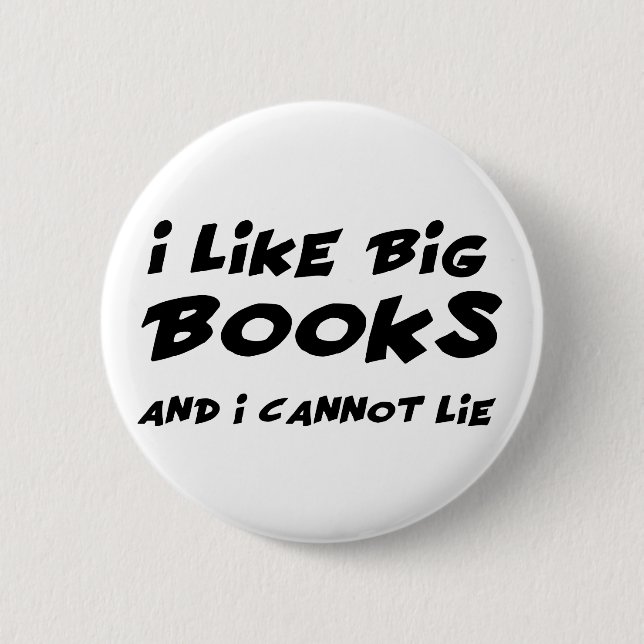 I Like Big Books 2 Inch Round Button (Front)