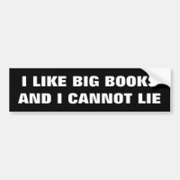 I Like Big Books and I Cannot Lie