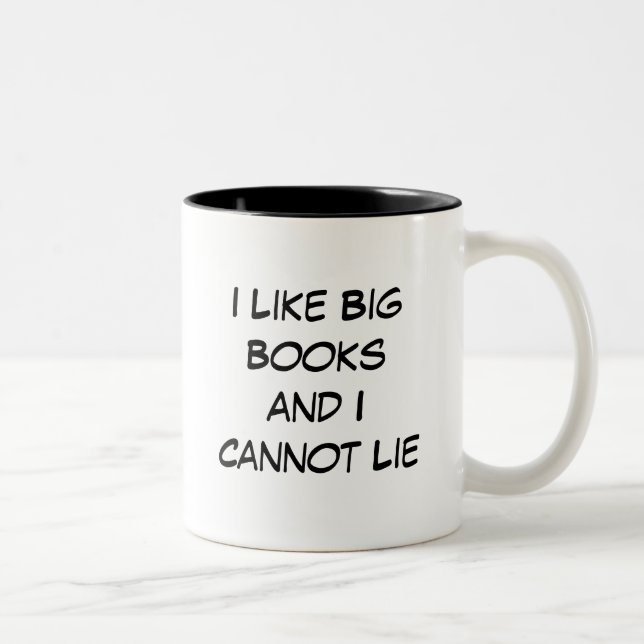 I Like Big Books and I Cannot Lie Mug (Right)