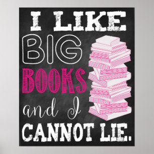 I Like Big Books And I Cannot Lie Printable Poster