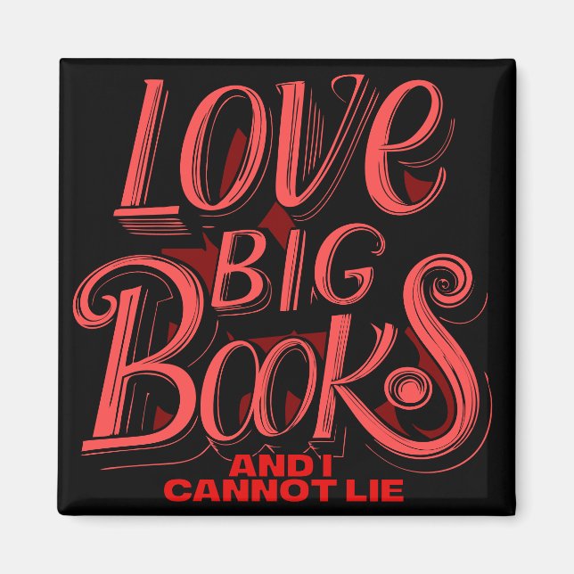 I like big Books Calligraphy  Magnet (Front)
