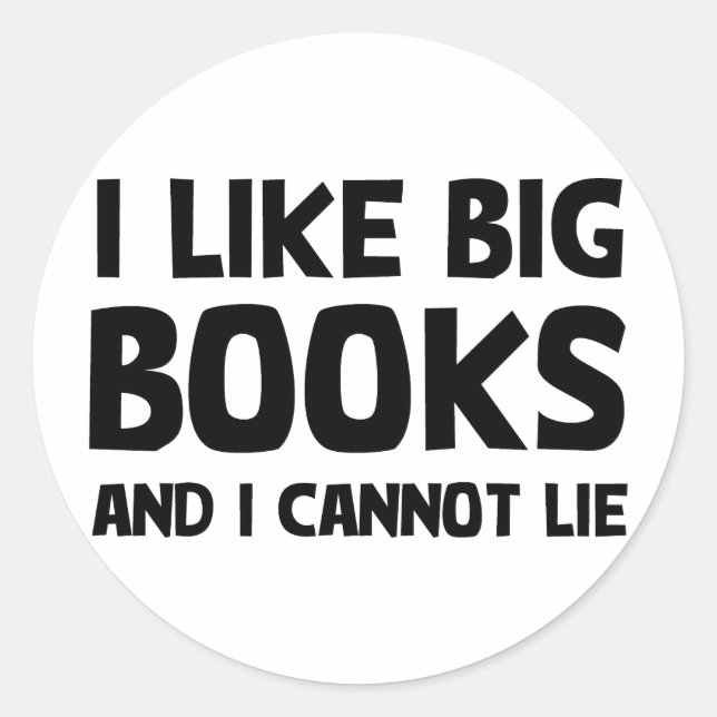 I Like Big Books Classic Round Sticker (Front)