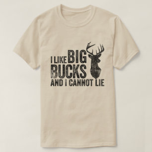 I Like Big Bucks Hunting Tee