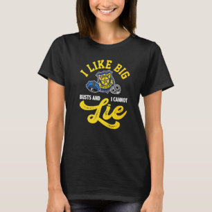 I Like Big Busts And I Cannot Lie Police For Men W T-Shirt