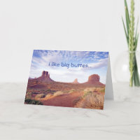 I like big buttes birthday card