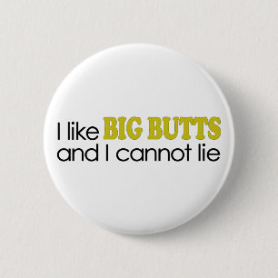 I Like Big Butts 2 Inch Round Button