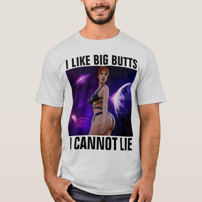 I LIKE BIG BUTTS I CANNOT LIE T-SHIRTS (Front)