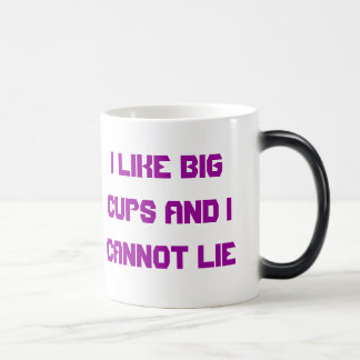 I LIKE BIG CUPS AND I CANNOT LIE