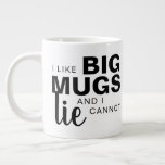 I like big mugs and I cannot lie funny humor<br><div class="desc">This is a great gift for a coworker,  friend or anyone with a sense of humor. Text,  font and color can be changed to your preference. If you need any assistance customizing your product,  please contact me through my store and I will be happy to help.</div>