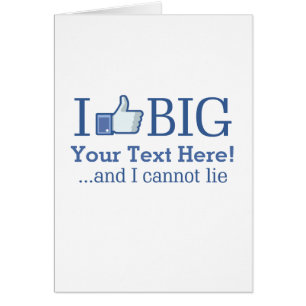 I Like Big Personalized with Your Text Creation