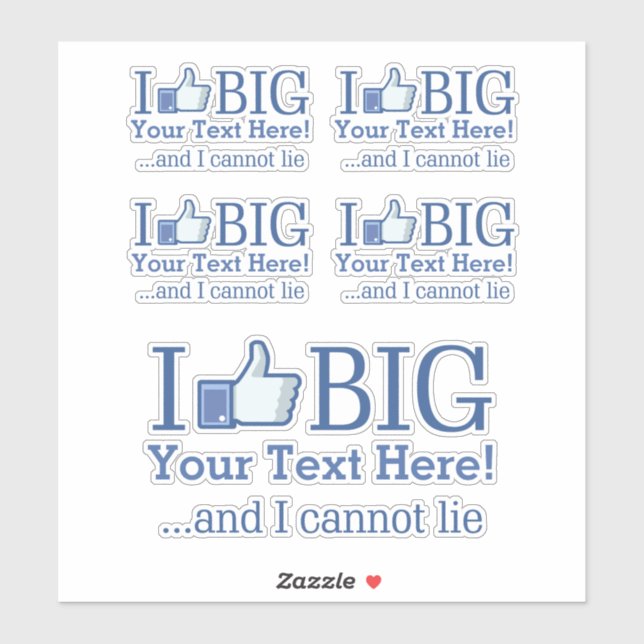 I Like Big Personalized Your Text Easily (Sheet)