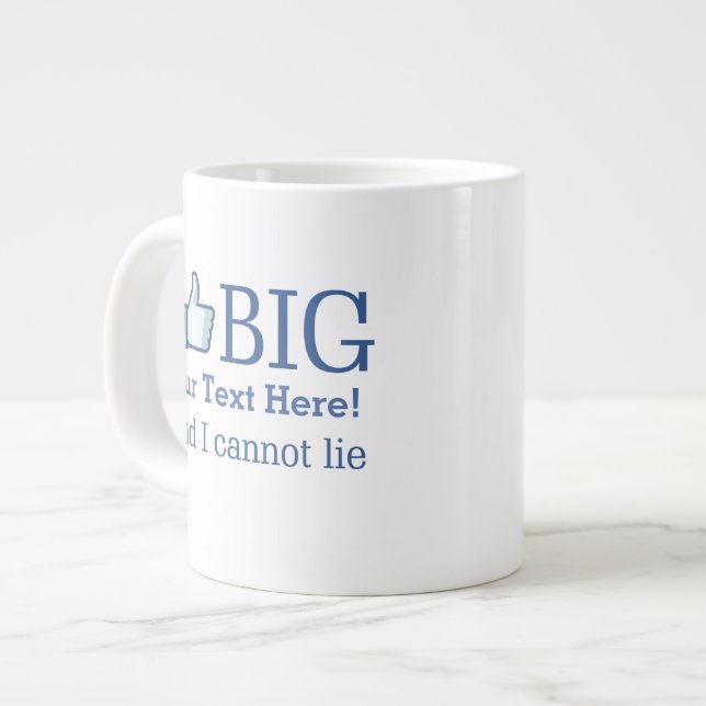 I Like Big Personalized Your Text Easily Large Coffee Mug (Front Left)