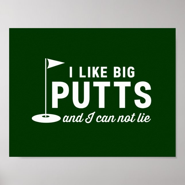 I Like Big Putts and I Can Not Lie Poster (Front)