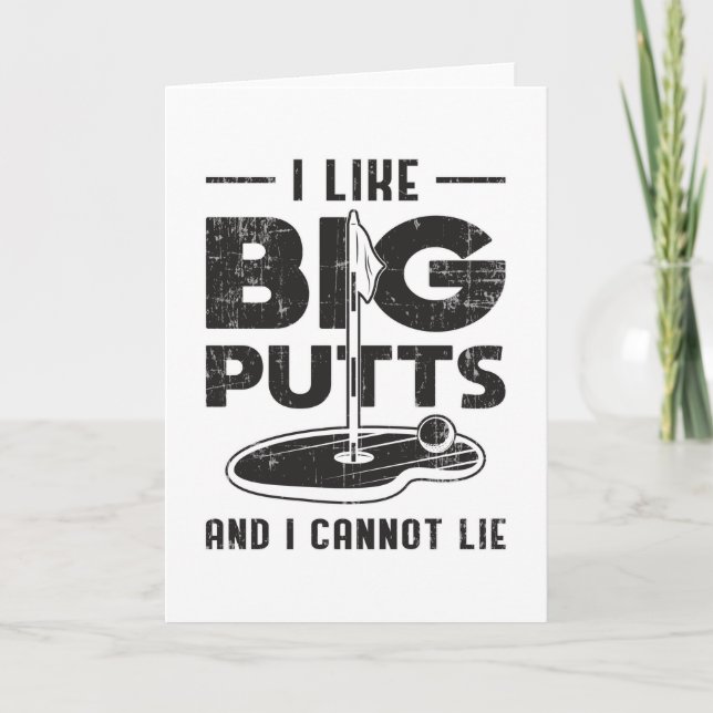 I Like Big Putts And I Cannot Lie Golf Golfer Gift Card (Front)