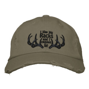 I like big racks and I cannot lie Embroidered Hat