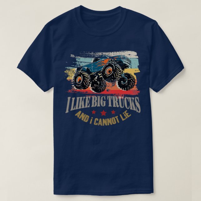I Like Big Trucks And I Cannot Lie Toddler Monster T-Shirt (Design Front)