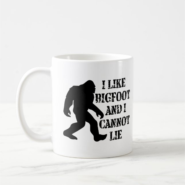 I like Bigfoot and I cannot Lie Coffee Mug (Left)