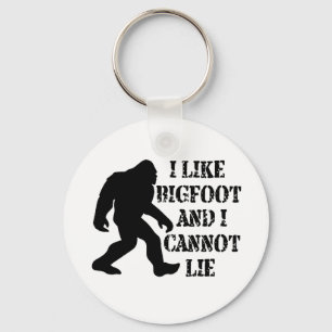 I like Bigfoot and I cannot Lie    Keychain