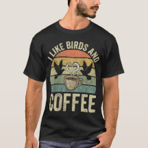 I Like Birds And Coffee Retro Vintage Sunset