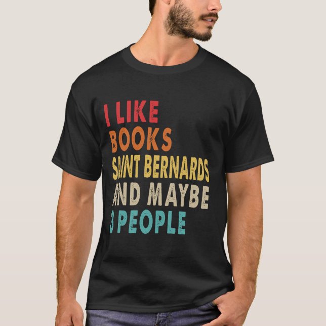 I like books and Saint Bernard T-Shirt (Front)