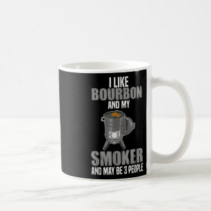 I Like Bourbon Smoker Funny Bbq Barbeque Grilling Coffee Mug
