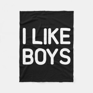 I Like Boys Funny Jokes Sarcastic Fleece Blanket