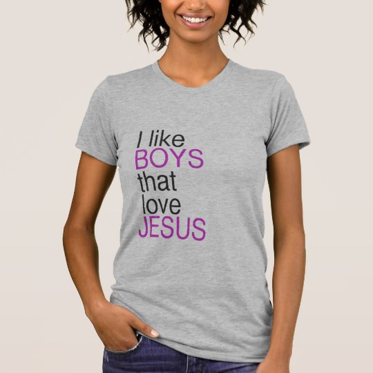 I like boys that love Jesus shirt (light)