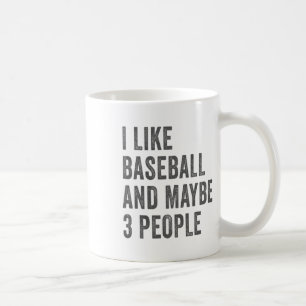 I Like Bysebyll And Maybe 3 People 2  Coffee Mug