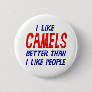 I Like Camels Better Than I Like People Button