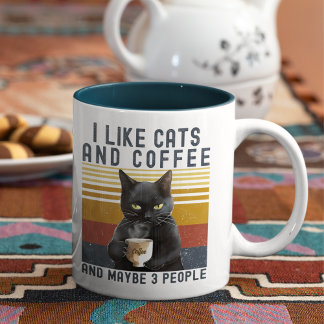 I Like Cats and Coffee And maybe 3 People Cat Love Two-Tone Coffee Mug