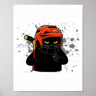 I Like Cats And Hockey And Maybe 3 People Funny Ca Poster