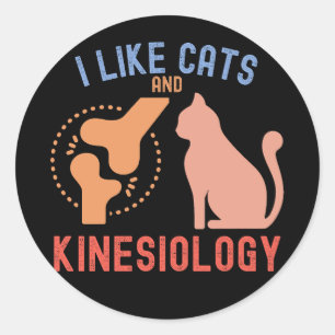 I Like Cats and Kinesiology Classic Round Sticker