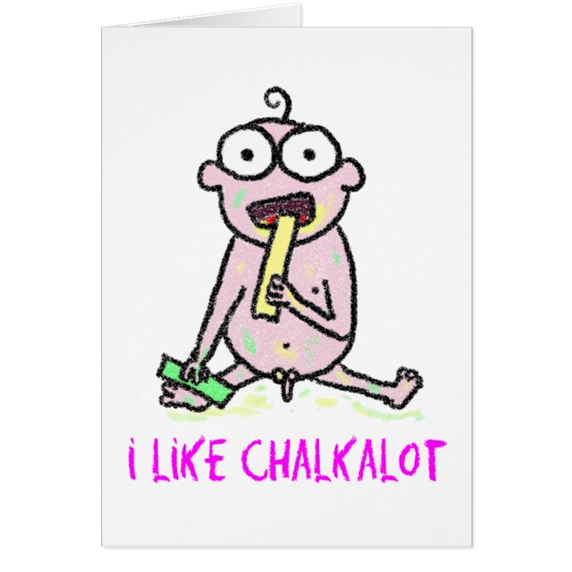 I Like Chalkalot (Front)