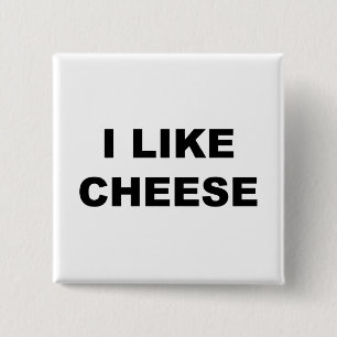 I Like Cheese 2 Inch Square Button