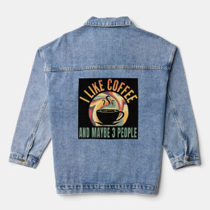 i like coffee and maybe 3 people retro style denim jacket