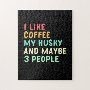 I Like Coffee And My Husky Jigsaw Puzzle