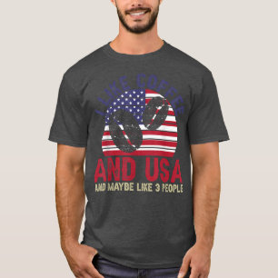 I Like Coffee And Usa And Maybe Like 3 People T-Shirt