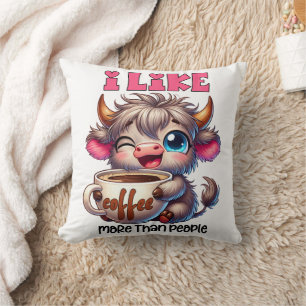 I Like Coffee More Than People  Throw Pillow