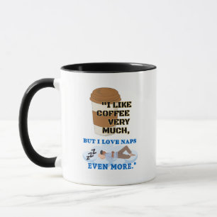 I LIKE COFFEE VERY MUCH MUG