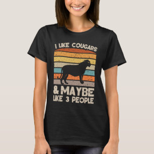 I Like Cougars Retro Clothes and Cougars Birthday T-Shirt