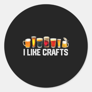 I Like Crafts Craft Beer Microbrew Hops Funny Gift Classic Round Sticker