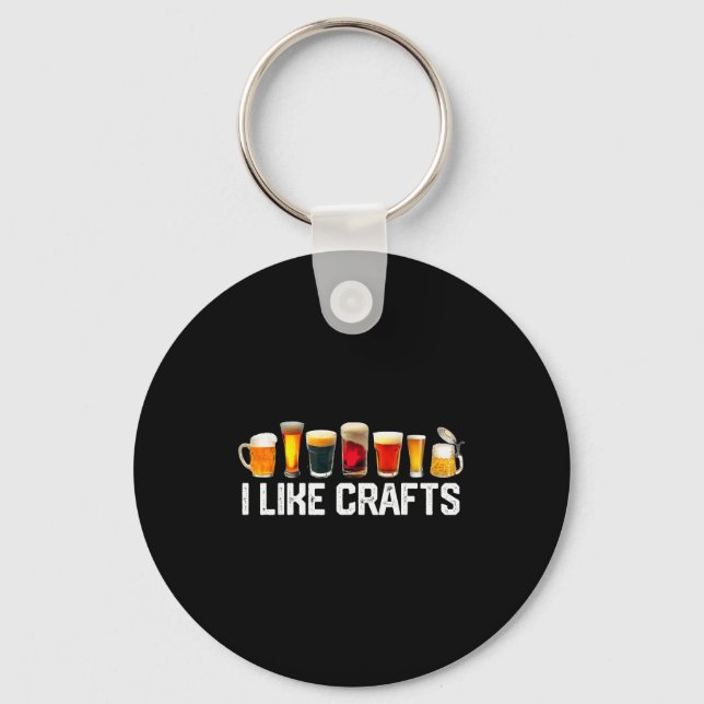 I Like Crafts Craft Beer Microbrew Hops Funny Gift Keychain (Front)